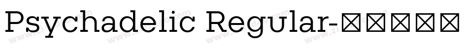 Psychadelic Regular字体转换